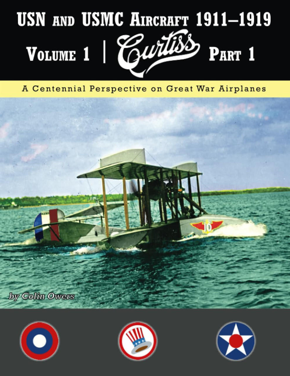 Aeronaut Books Curtiss USN and USMC Aircraft 1911-1919 Pt.1